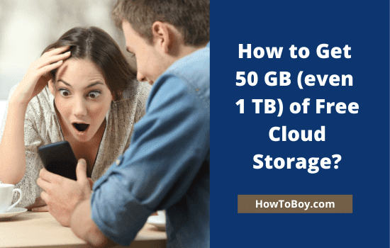 How to Get 50 GB (even 1 TB) of Free Cloud Storage