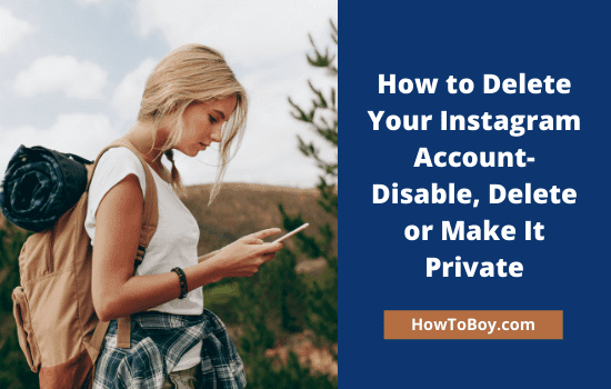 How to Delete Your Instagram Account (Step-By-Step)