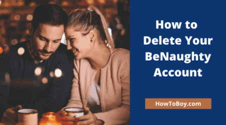 How to Delete Your BeNaughty Account