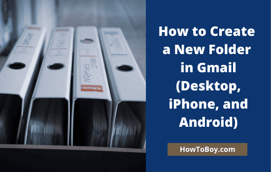 How to Create a New Folder in Gmail 1