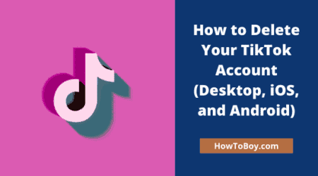 How to Delete TikTok Account- desktop-ios-android