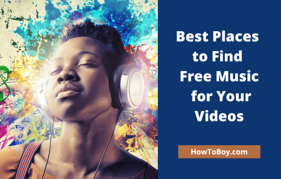 7 Best Places to Find Free Music for Your Videos