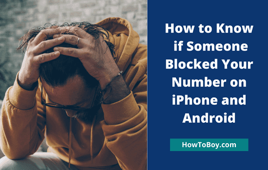 How to Know if Someone Blocked Your Number on iPhone and Android 1