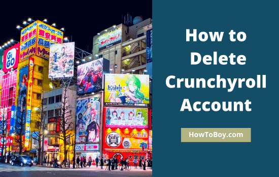 How to Delete Crunchyroll Account 1