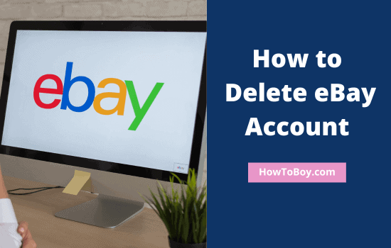 How to Delete eBay Account 1